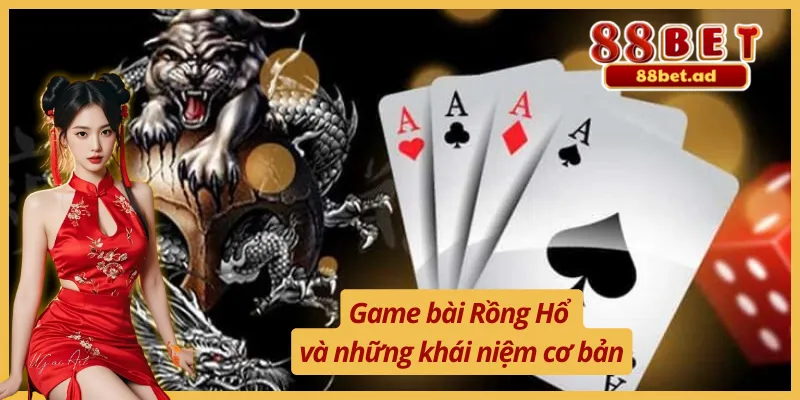 Điểm Mặt Các Kỹ Thuật Chơi Rồng Hổ Đỉnh Cao Hàng Đầu 2 Tìm hiểu cơ bản kỹ thuật chơi Rồng Hổ cho tân thủ